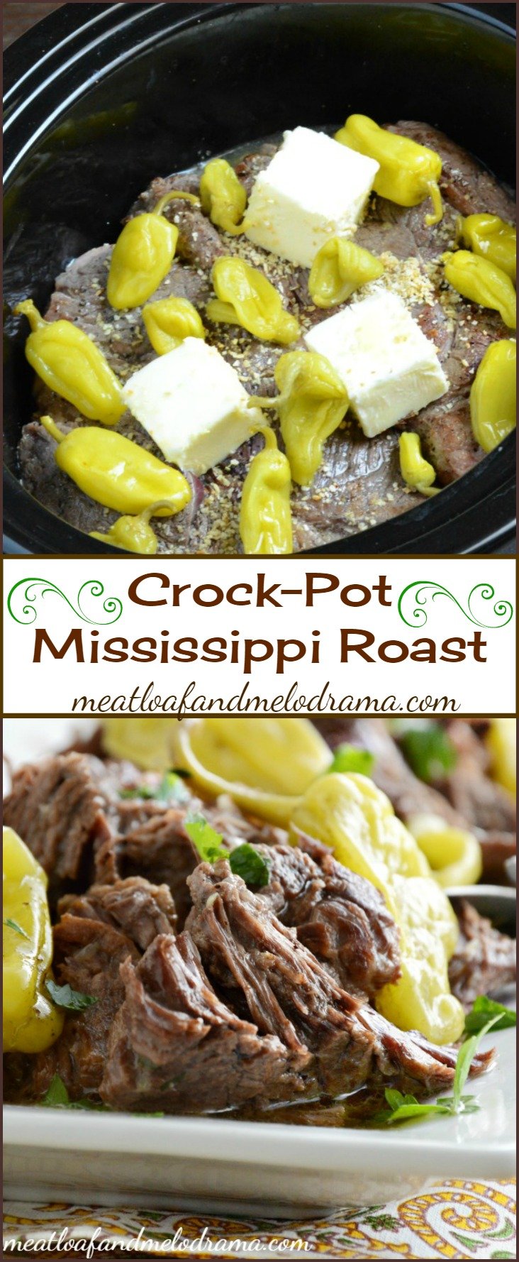 Crock-Pot Mississippi Chuck Roast - Meatloaf and Melodrama