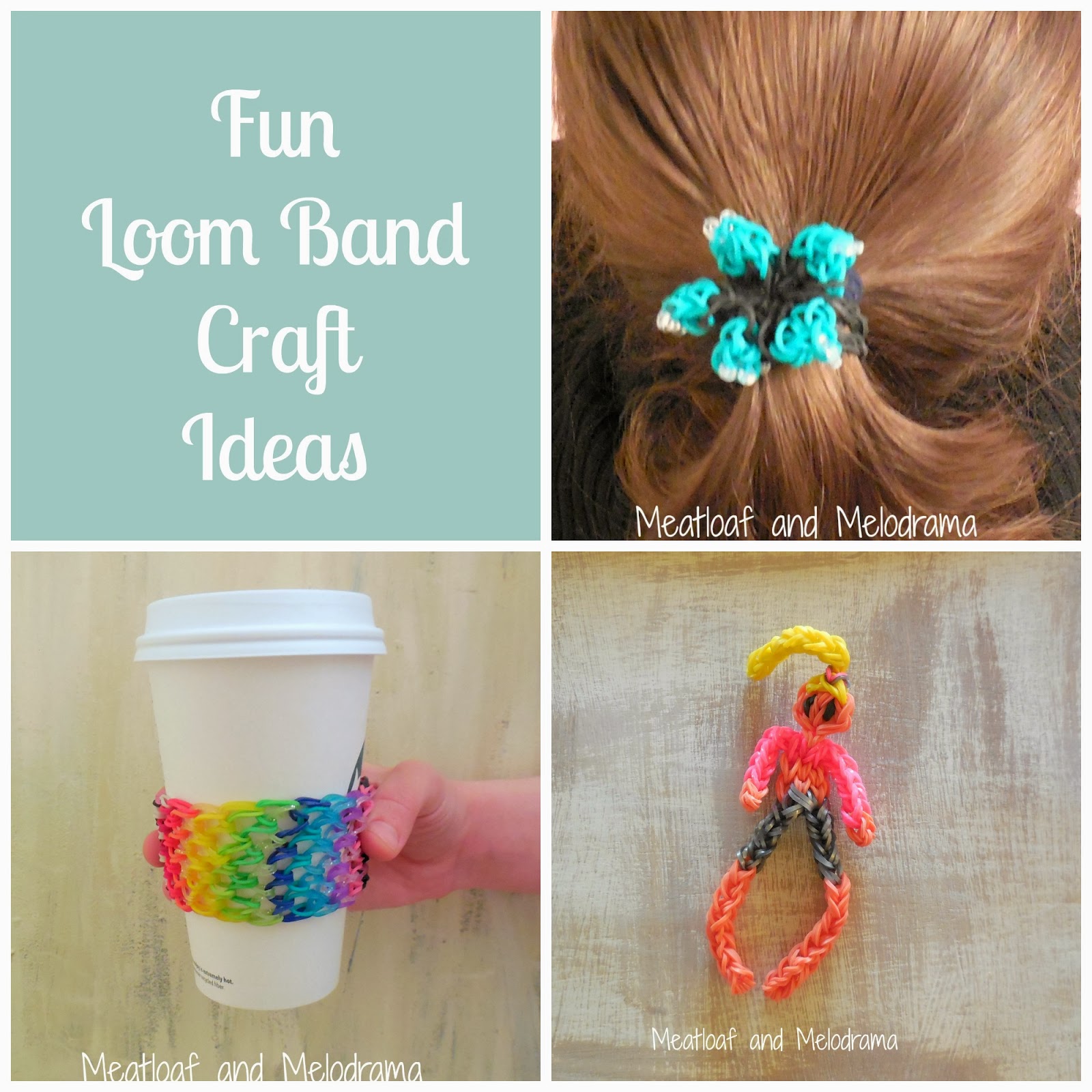 Summer Loom Band Projects - Meatloaf and Melodrama