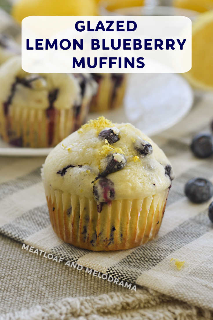 Glazed Lemon Blueberry Muffins - Meatloaf and Melodrama