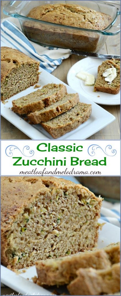 Classic Zucchini Bread - Meatloaf And Melodrama