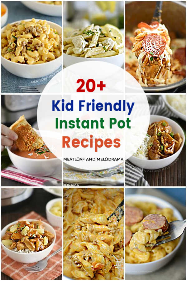 Favorite Kid Friendly Instant Pot Recipes - Meatloaf and Melodrama