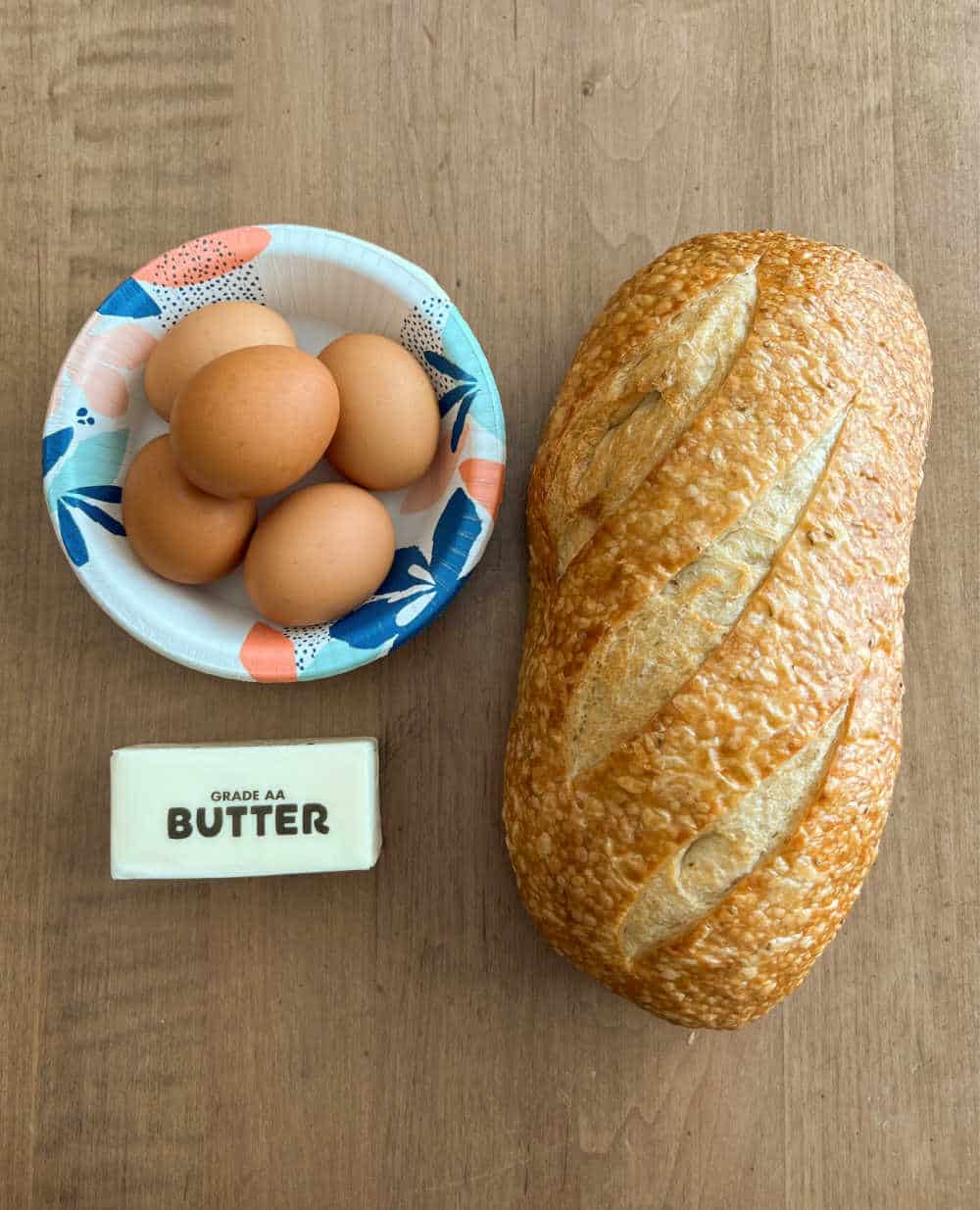 eggs, butter and loaf of bread.